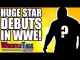 TOP WWE NXT Match SCRAPPED?! HUGE Star DEBUTS In WWE! | WrestleTalk News Aug. 2018