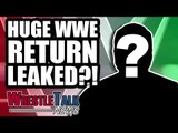 WWE Star In Body Shaming CONTROVERSY! HUGE WWE RETURN LEAKED?! | WrestleTalk News Aug. 2018