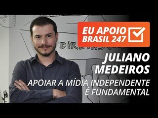 Juliano Medeiros apoia o 247
