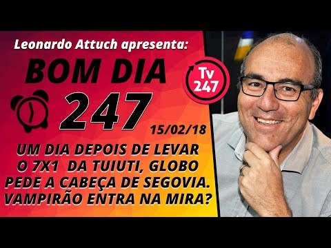 Bom dia 247 (15/2/18) - Um dia depois de levar o 7x1 da Tuiuti, Globo pede a cabeça de Segovia