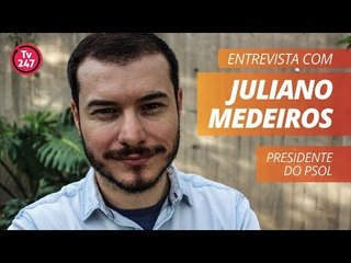 ENTREVISTA COM JULIANO MEDEIROS - Presidente do PSOL