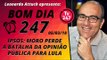 Bom dia 247 (5/3/18) Ipsos: Moro perde a batalha da opinião pública para Lula