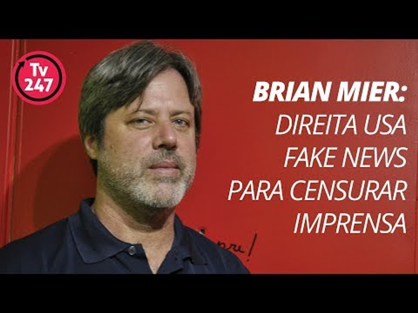 Brian Mier: direita usa fake news para censurar imprensa