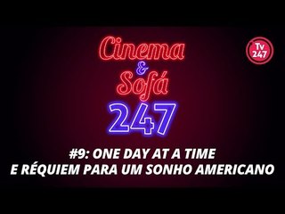 CINEMA & SOFÁ: ONE DAY AT A TIME E RÉQUIEM PARA UM SONHO AMERICANO (16/3/18)