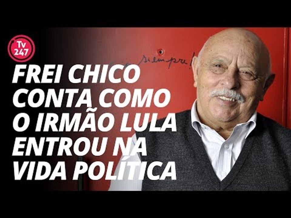 Frei Chico conta como o irmão Lula entrou na vida política