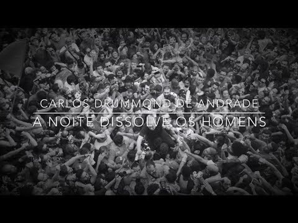 Drummond: a noite dissolve os homens, mas a aurora virá