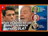 Boa Noite 247 - Revés de Moro no STF abre esperança para Lula?