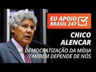 Chico Alencar apoia o 247