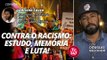 Vozes da resistência - Contra o Racismo: Estudo, Memória e Luta!