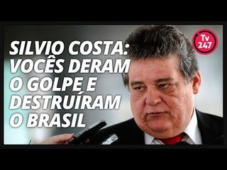 Silvio Costa dispara: vocês deram o golpe e destruíram o Brasil