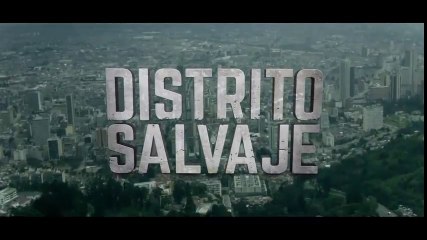 Distrito Salvaje (2018) Netflix Serie Tráiler Oficial Español Latino