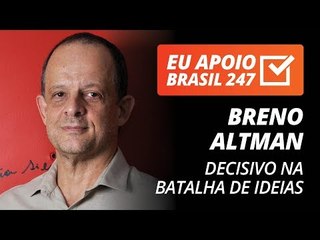 Breno Altman apoia o 247