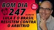 Bom dia 247 (1/5/18) - Lula e o Brasil resistem contra o arbítrio