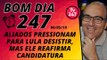 Bom dia 247 (8/5/18) - Aliados pressionam Lula a desistir, mas ele resiste