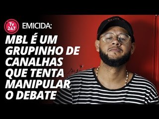 Emicida: MBL é um grupinho de canalhas que tenta manipular o debate
