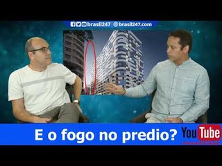 Para Stoppa, incêndio em São Paulo pode ter sido criminoso