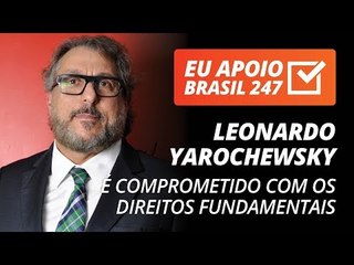 Leonardo Yarochewsky apoia o 247