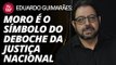 Eduardo Guimarães: Moro é o símbolo do deboche da justiça nacional