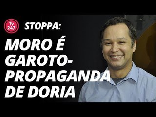 Stoppa: Moro é garoto propaganda de Doria