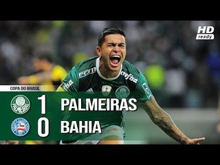 Palmeiras 1 x 0 Bahia - Melhores Momentos (COMPLETO HD) Copa do Brasil 16/08/2018