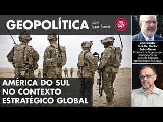 Geopolítica com Igor Fuser -  América do Sul no contexto estratégico global