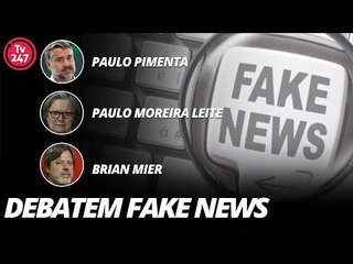 Paulo Pimenta, Paulo Moreira Leite e Brian Mier debatem fake news