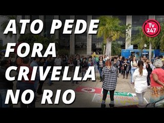 Ato pede Fora Crivella no Rio