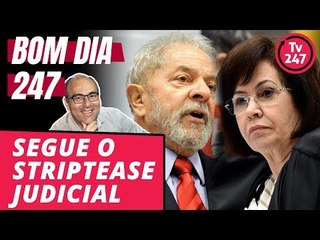 Bom Dia 247 (11/7/18) – Segue o striptease judicial contra Lula