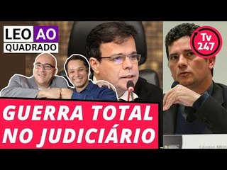 LÉO AO QUADRADO - Guerra total no Judiciário