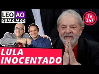 LEO AO QUADRADO - Lula absolvido
