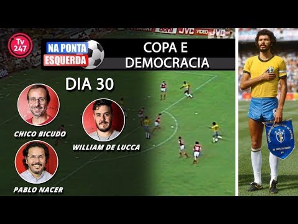 Na Ponta Esquerda - Copa e Democracia - Dia 30