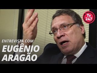 Entrevista com Eugênio Aragão - Jurista, ex-ministro da Justiça