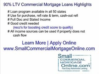 90% LTV commercial mortgage loans