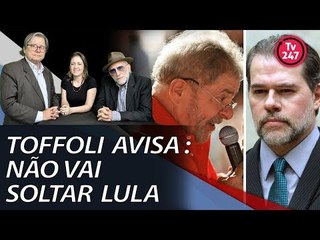  Boa Noite 247 - Toffoli cede a pressão e juíza volta a calar Lula