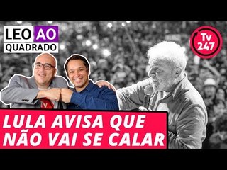 Leo ao quadrado: o significado da mensagem de Lula