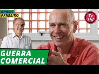 BRASIL PRIMEIRO - Guerra comercial