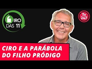 Giro das 11h, com Mauro Lopes: Ciro e a parábola do filho pródigo