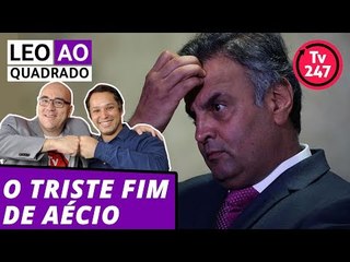 Leo ao Quadrado: o triste fim de Aécio