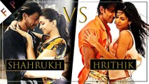 Shah Rukh Khan VS Hrithik Roshan : Which One Has Better Songs/Looks?