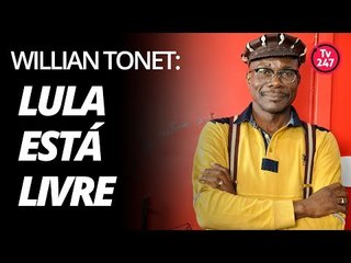 Willian Tonet: Lula está livre, quem não está livre são seus algozes