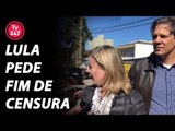 Lula quer participar de debates e apela pelo fim da censura