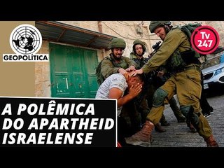 Geopolítica com Igor Fuser - A polêmica sobre o apartheid israelense