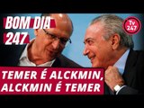 Bom dia 247 (7/8/18) – Temer é Alckmin, Alckmin é Temer