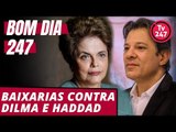 Bom dia 247 (11/8/18) – Começam os ataques contra Dilma e Haddad