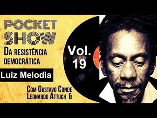 Pocket show Luiz Melodia (reprise)