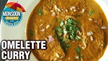 Omelette Curry Recipe - How To Make Omelette Curry - Egg Recipes - Monsoon Delights - Smita