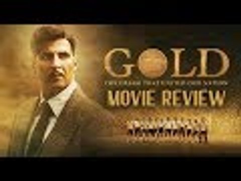 Gold Movie Review | Akshay Kumar | Mouni Roy