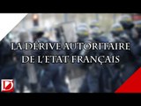 LA DÉRIVE AUTORITAIRE DE L'ÉTAT FRANÇAIS