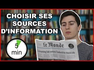 CHOISIR SES SOURCES D'INFORMATION