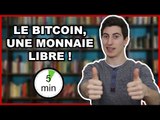 LE BITCOIN, UNE MONNAIE LIBRE !